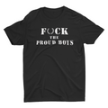 Kaos Merch-Fuck Proud Boys Shirt image 0